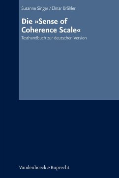 Die »Sense of Coherence Scale« (eBook, PDF) - Singer, Susanne; Brähler, Elmar