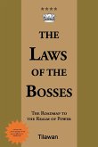 The Laws of the Bosses
