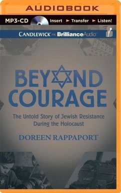 Beyond Courage: The Untold Story of Jewish Resistance During the Holocaust - Rappaport, Doreen