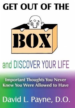 Get Out of the Box and Discover Your Life