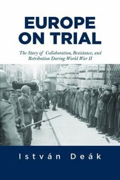 Europe on Trial - Deak, Istvan; Naimark, Norman M.