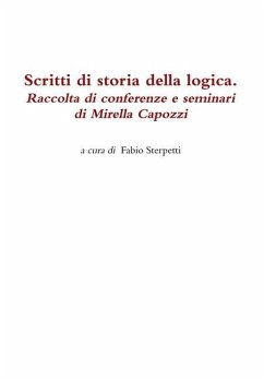 Scritti di storia della logica. Raccolta di conferenze e seminari di Mirella Capozzi - Sterpetti (a cura di), Fabio