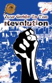 Your Guide to the Revolution