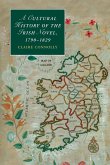 A Cultural History of the Irish Novel, 1790 1829