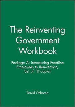 The Reinventing Government Workbook - Osborne, David