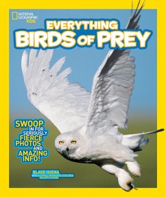 Everything Birds of Prey - Hoena, Blake; National Geographic Kids