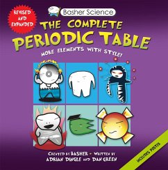 Basher Science: The Complete Periodic Table - Dingle, Adrian; Basher, Simon; Green, Dan