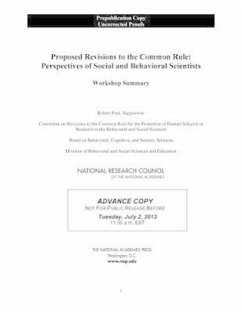 Proposed Revisions to the Common Rule - National Research Council; Division of Behavioral and Social Sciences and Education; Board on Behavioral Cognitive and Sensory Sciences; Committee on Revisions to the Common Rule for the Protection of Human Subjects in Research in the Behavioral and Social Sciences