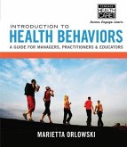 Introduction to Health Behaviors: A Guide for Managers, Practitioners & Educators