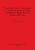 Numismatic and Archaeological Collecting in Northern Sicily during the First Half of the Nineteenth Century