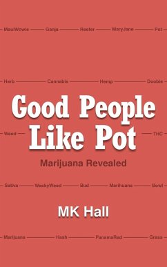 Good People Like Pot - Hall, Mk