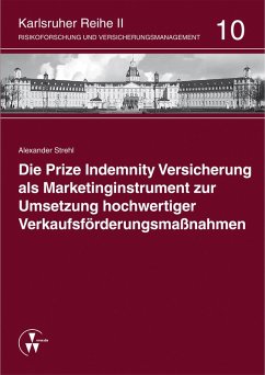 Die Prize Indemnity Versicherung als Marketinginstrument zur Umsetzung hochwertiger Verkaufsförderungsmaßnahmen (eBook, PDF) - Strehl, Alexander