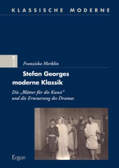 Stefan Georges moderne Klassik - Merklin, Franziska