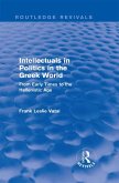 Intellectuals in Politics in the Greek World (Routledge Revivals) (eBook, ePUB)