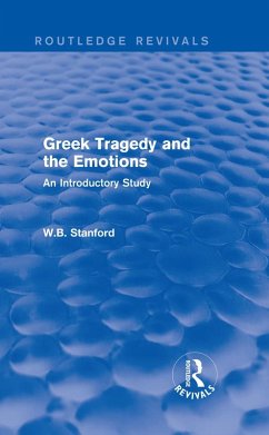 Greek Tragedy and the Emotions (Routledge Revivals) (eBook, PDF) - Stanford, W.