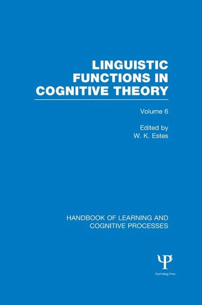 Handbook of Learning and Cognitive Processes (Volume 6) (eBook, PDF)
