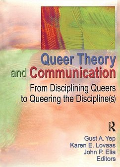 Queer Theory and Communication (eBook, ePUB) - Yep, Gust