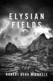 Elysian Fields (eBook, ePUB)