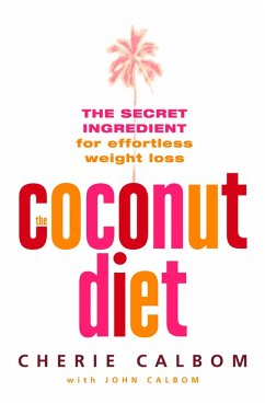 The Coconut Diet (eBook, ePUB) - Calbom, Cherie
