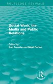Social Work, the Media and Public Relations (Routledge Revivals) (eBook, ePUB)