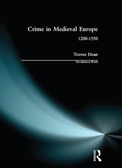 Crime in Medieval Europe (eBook, ePUB) - Dean, Trevor