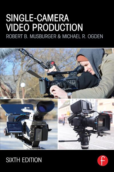 Single-Camera Video Production (eBook, ePUB) Single-Camera Video Production (eBook, ePUB)