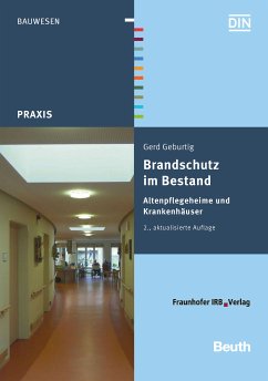 Brandschutz im Bestand. Altenpflegeheime und Krankenhäuser. (eBook, PDF) - Geburtig, Gerd