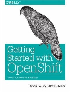 Getting Started with OpenShift (eBook, PDF) - Pousty, Steve