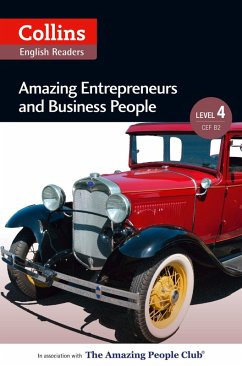 Amazing Entrepreneurs and Business People: B2 (Collins Amazing People ELT Readers) (eBook, ePUB)