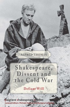 Shakespeare, Dissent, and the Cold War - Thomas, Alfred