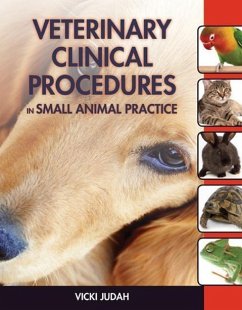 Veterinary Clinical Procedures in Small Animal Practice - Judah, Vicki