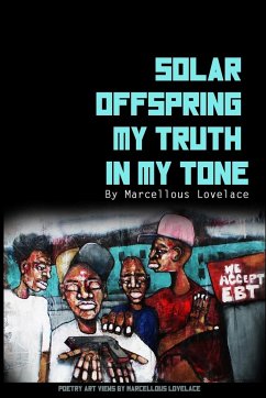 Solar Offspring My Truth in My Tone - Lovelace, Marcellous