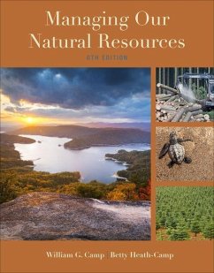 Managing Our Natural Resources - Camp, William G; Heath-Camp, Betty