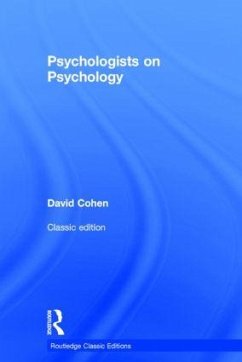 Psychologists on Psychology (Classic Edition) - Cohen, David