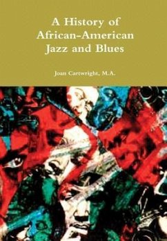 A History of African-American Jazz and Blues - Cartwright, M. A. Joan