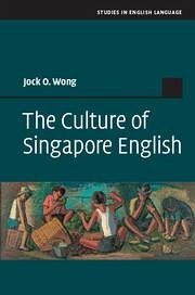 The Culture of Singapore English - Wong, Jock O