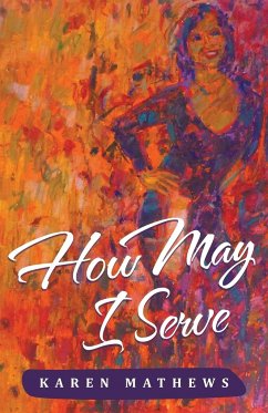 How May I Serve - Mathews, Karen