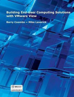 Building End-User Computing Solutions with VMware View - Laverick, Mike; Coombs, Barry