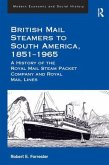 British Mail Steamers to South America, 1851-1965