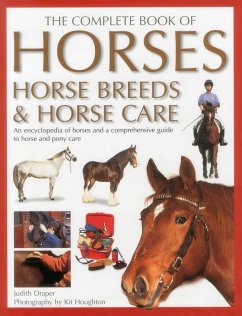 The Complete Book of Horses, Horse Breeds & Horse Care Cover The Complete Book of Horses, Horse Breeds & Horse Care
