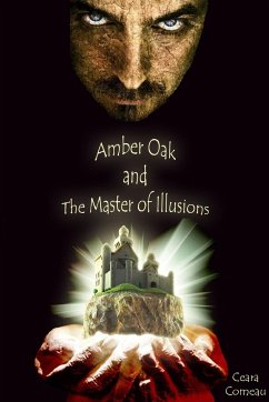 Amber Oak and the Master of Illusions - Comeau, Ceara