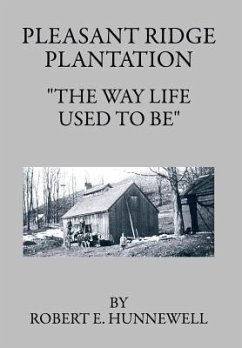 Pleasant Ridge Plantation - Hunnewell, Robert E.