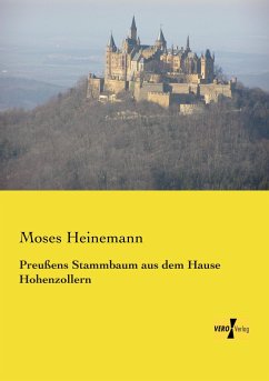 Preußens Stammbaum aus dem Hause Hohenzollern - Heinemann, Moses