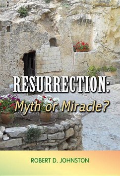 Resurrection Myth or Miracle - Johnston, R.