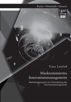 Cover Marktorientiertes Innovationsmanagement: Marketingstrategien zur Unterstützung des Innovationsmanagements