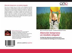 Atención temprana: un modelo singular - Buceta Cancela, María José;Carballedo Penelas, Carolina