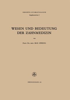 Wesen und Bedeutung der Zahnmedizin - Spreng, Max