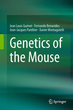 Genetics of the Mouse - Guénet, Jean Louis;Benavides, Fernando;Panthier, Jean-Jacques