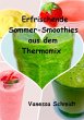 Erfrischende Sommer-Smoothies aus dem... - Bild 1
