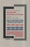 Xenografías femeninas en Europa : átlas geográfico intercultural
